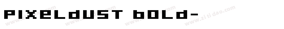 Pixeldust Bold字体转换